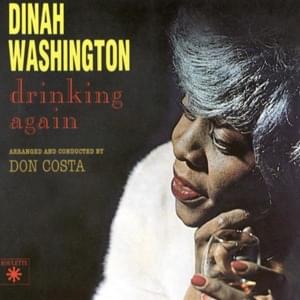 The Man That Got Away - Dinah Washington