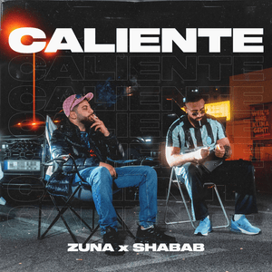 Caliente - Zuna & Shabab