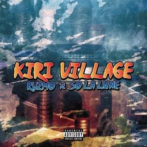 Kiri Village - Rvzmo (Ft. So La Lune)