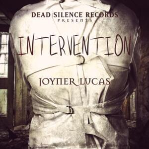 Intervention - Joyner Lucas