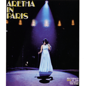 I Never Loved a Man (The Way I Love You) (Live in Paris, 1968) - Aretha Franklin