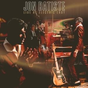 I Need You - Recorded At Electric Lady Studios - Jon Batiste