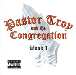 Get ’Em Up - Pastor Troy (Ft. The Congregation & Lil Pete DSGB)