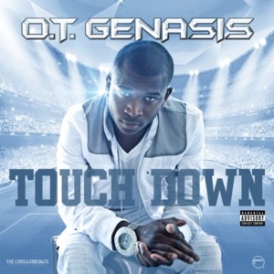 Touchdown - O.T. Genasis