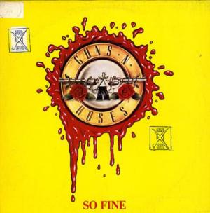 So Fine - Guns N' Roses