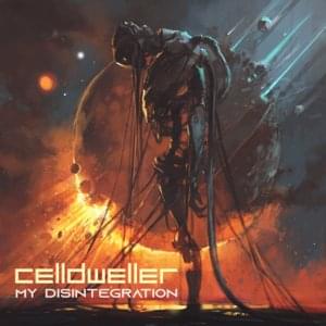 My Disintegration [Single Edit] - Celldweller