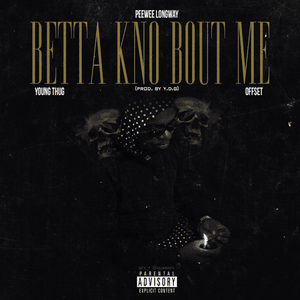 Know Bout Me - Peewee Longway (Ft. Offset & Young Thug)