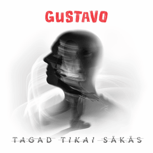 Tagad tikai sākās - Gustavo (LAT) (Ft. Čižiks & Ozols)