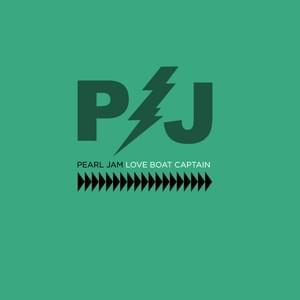 Love Boat Captain - Pearl Jam