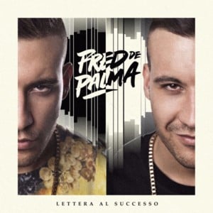 Muovi il mondo - Fred De Palma (Ft. Marracash)