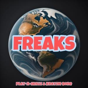 Freaks (REMASTERED) - Play-N-Skillz & Krayzie Bone