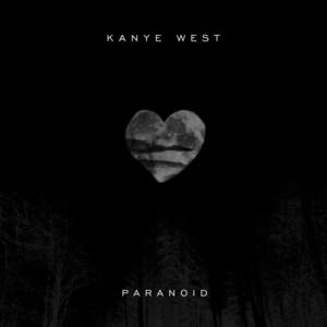 Paranoid - Kanye West (Ft. Mr. Hudson)