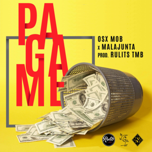 Pagame - Osx Mob (Ft. Malandro)