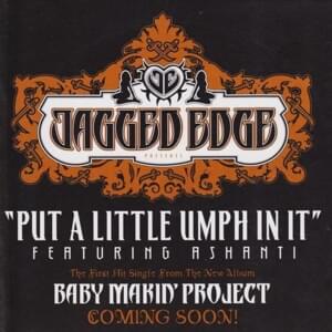 Put a Little Umph in It (Acapella) - Jagged Edge (Ft. Ashanti)