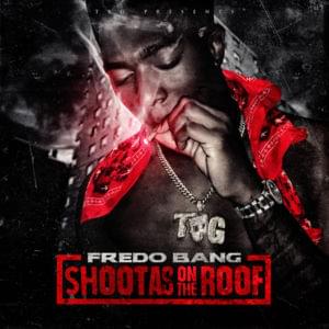 Shootas on the Roof - Fredo Bang