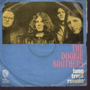 Long Train Runnin’ - The Doobie Brothers