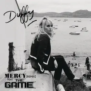 Mercy (Remix) - Duffy (Ft. The Game)