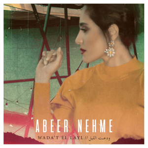 Wada’t El Layl - ودعت الليل - Abeer Nehme - عبير نعمة