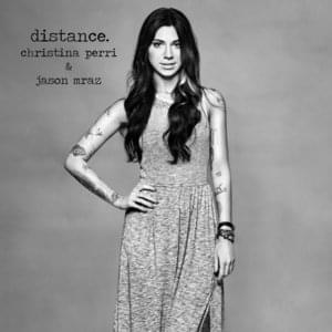 Distance [Bonus Track] - Christina Perri (Ft. Jason Mraz)