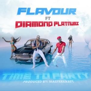 Time to Party - Flavour (Ft. Diamond Platnumz)