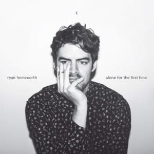 Too Long Here - Ryan Hemsworth (Ft. Alex G)