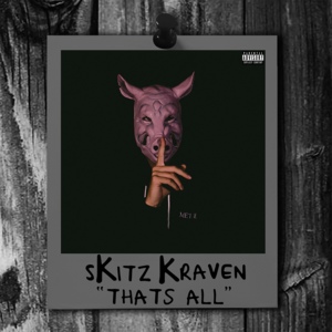 That’s All - ​sKitz Kraven