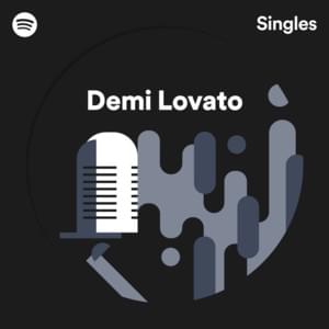 Tell Me You Love Me (Spotify Singles) - Demi Lovato