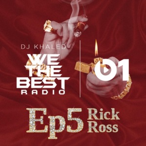 We The Best Radio Episode 5 Tracklist - DJ Khaled