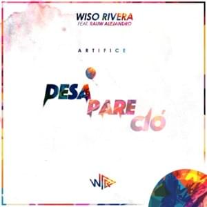 Desapareció - Wiso Rivera (Ft. Rauw Alejandro)