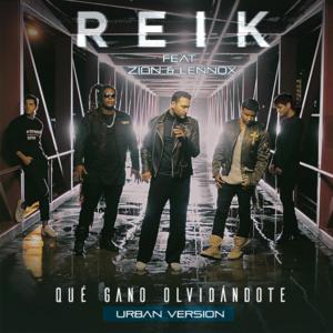 Qué Gano Olvidándote (Versión Urbana) - Reik (Ft. Zion & Lennox)