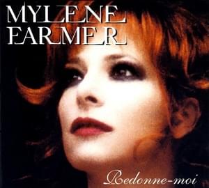 Redonne-moi - Mylène Farmer