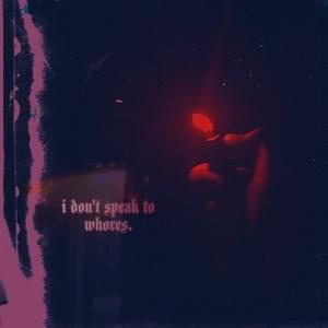 ᠎i don’t speak to whores - Chyb3r (Ft. ​deadgvrl)