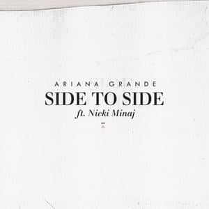 Side To Side - Ariana Grande (Ft. Nicki Minaj)