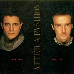 After a Fashion - Midge Ure (Ft. Mick Karn)