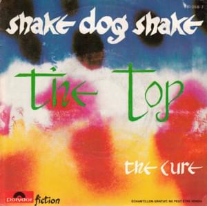 Shake Dog Shake - The Cure