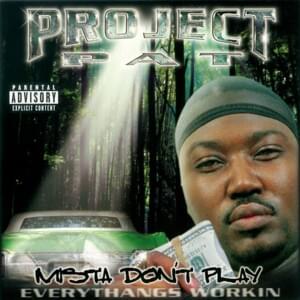 Chickenhead - Project Pat (Ft. La Chat & Three 6 Mafia)