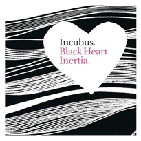 Black Heart Inertia (Radio Edit) - Incubus