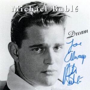 Dream - Michael Bublé