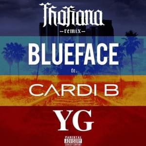 Thotiana (Remix) - Blueface (Ft. Cardi B & YG)