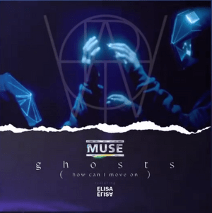 Ghosts (How Can I Move On) (Remix ft. Elisa) - Muse (Ft. Elisa)