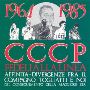 Io sto bene - CCCP - Fedeli alla Linea