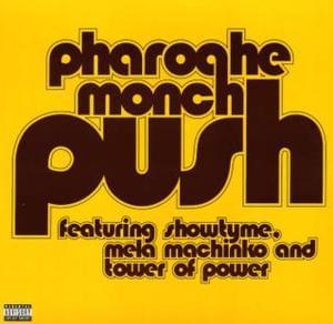 Push - Pharoahe Monch (Ft. Mela Machinko, Shotyme & Tower of Power)