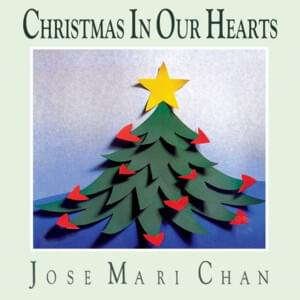 Christmas In Our Hearts - Jose Mari Chan (Ft. Liza Chan)