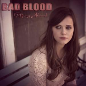 Bad Blood - Tiffany Alvord