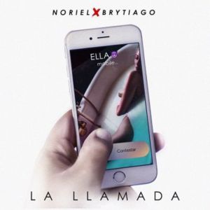 La Llamada - Noriel (Ft. Brytiago)