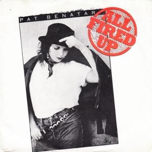 All Fired Up - Pat Benatar