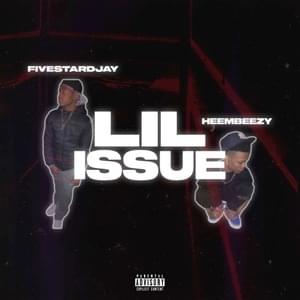 Lil Issue - Heembeezy (Ft. Fivestardjay)