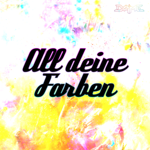 All deine Farben - Dame