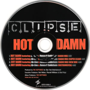 Hot Damn - Clipse (Ft. Ab-Liva, Pharrell Williams & Roscoe P. Coldchain)