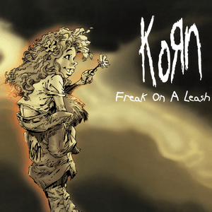 Freak on a Leash (Lethal Freak Mix) - Korn (Ft. Everlast)